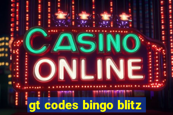 gt codes bingo blitz